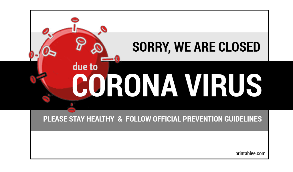 10 Closed Due To Corona Virus (Covid19) Printable Signs for Business