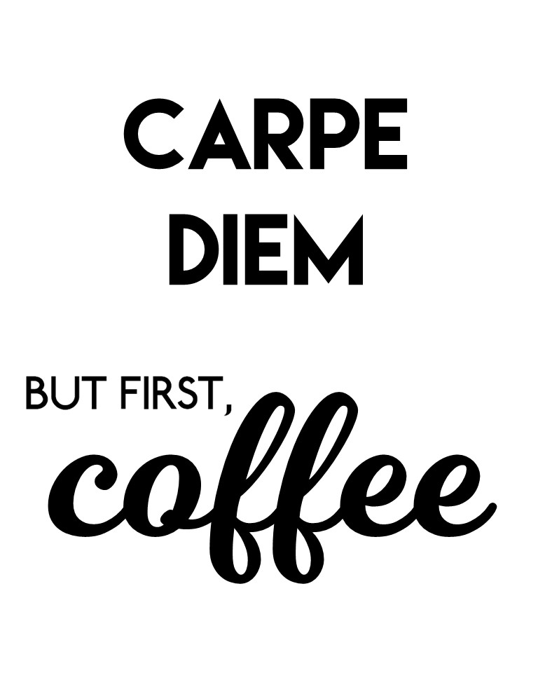 8-best-images-of-free-printable-coffee-good-days-start-with-coffee-free-printable-coffee-wall