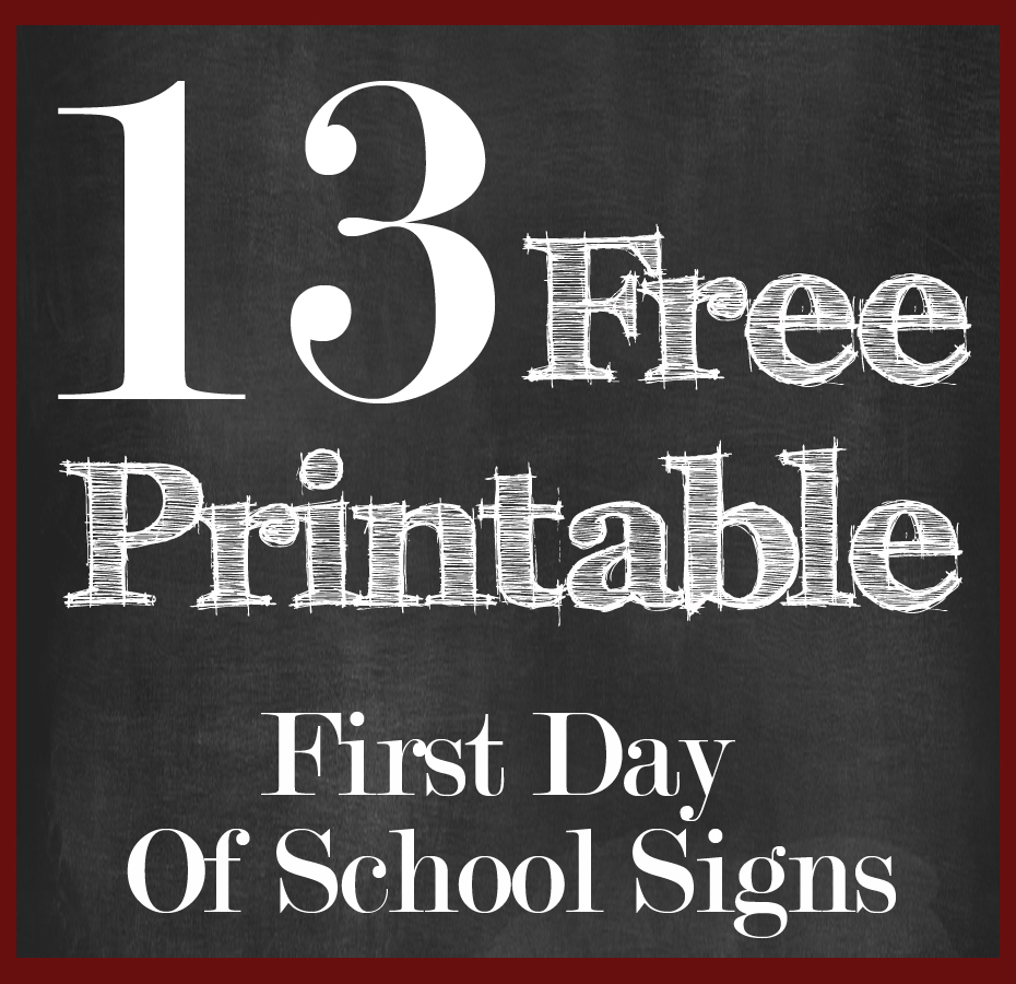 Free First Day Of School Printables 2024