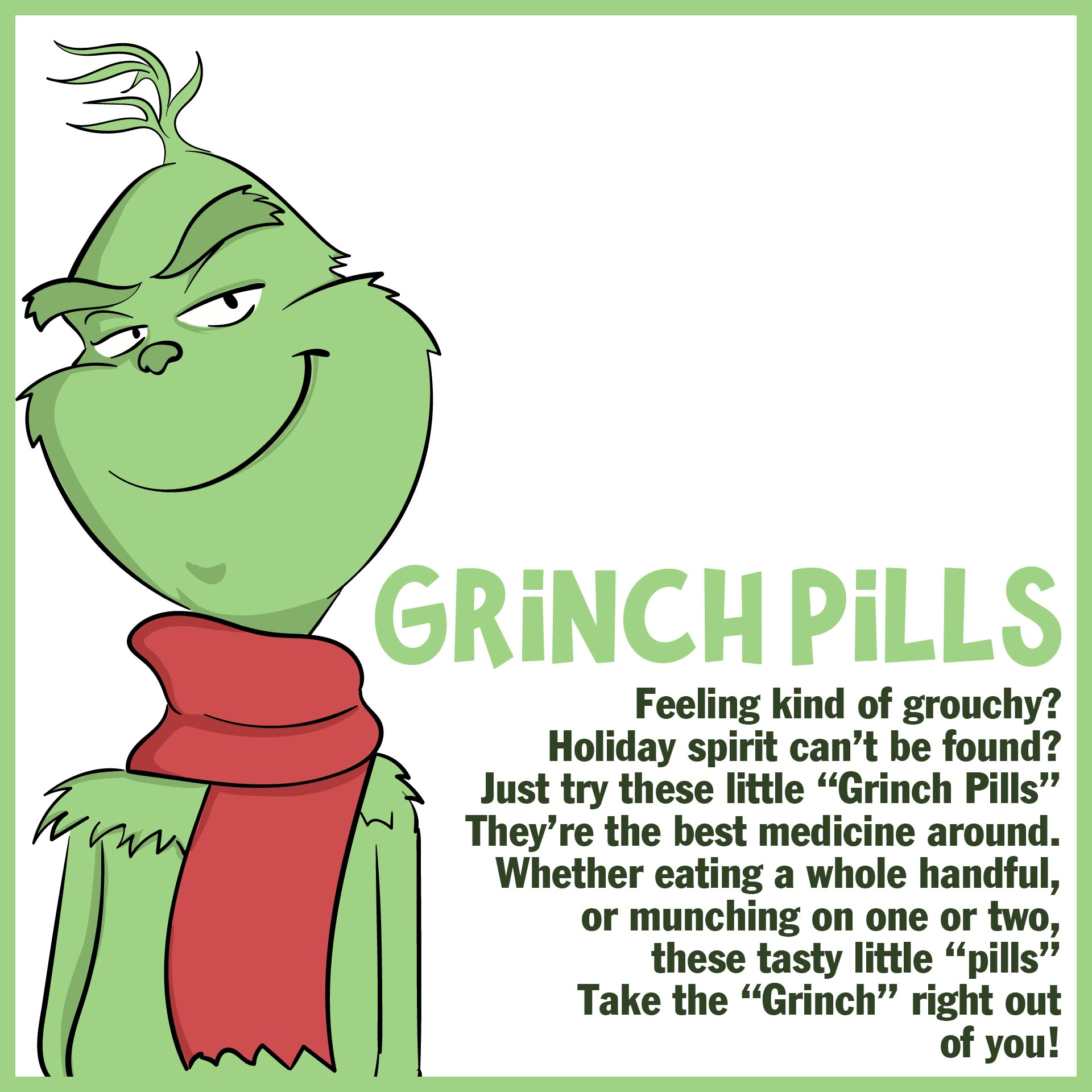 5 Best Images Of Printable Grinch Pills Template Grinch Pills Poem 