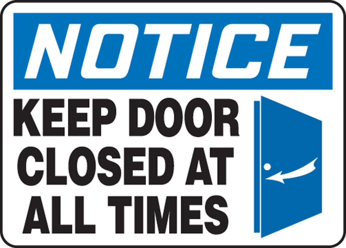6 Best Images of Keep Door Closed Sign Printable Keep Door Shut Sign