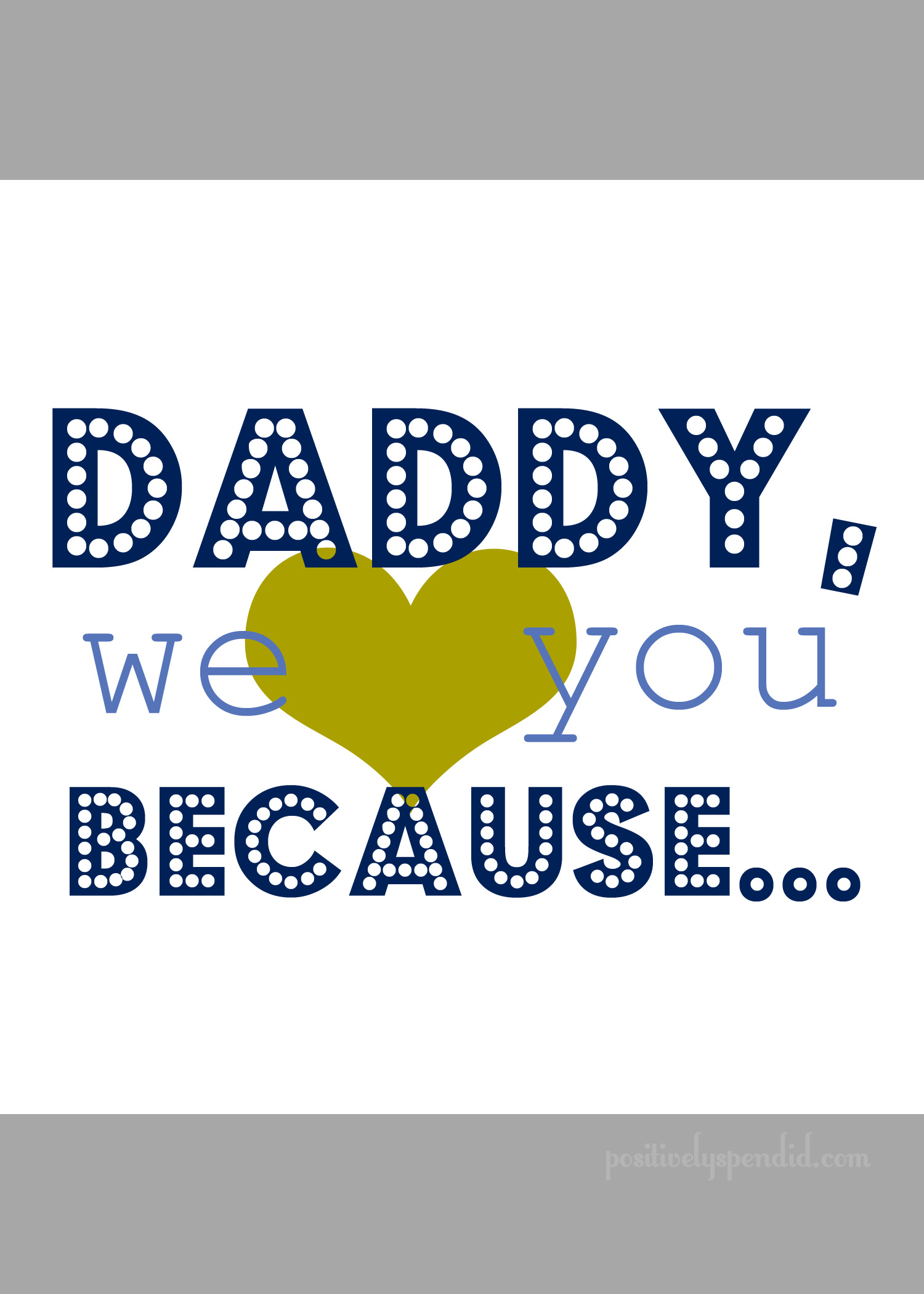 8 Best Images of We Love You Daddy Printable  Daddy We Love You