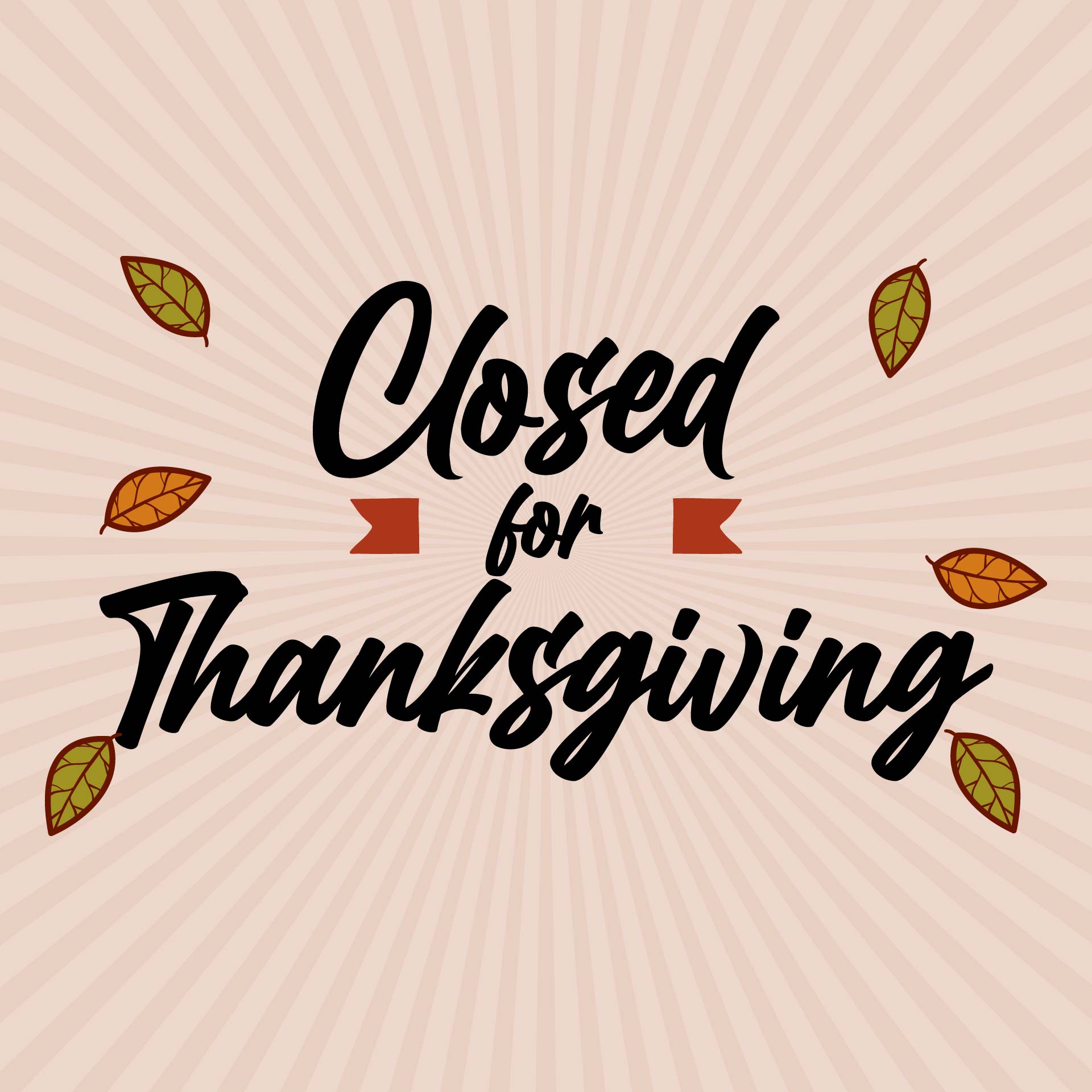 Closed For Thanksgiving Sign Printables