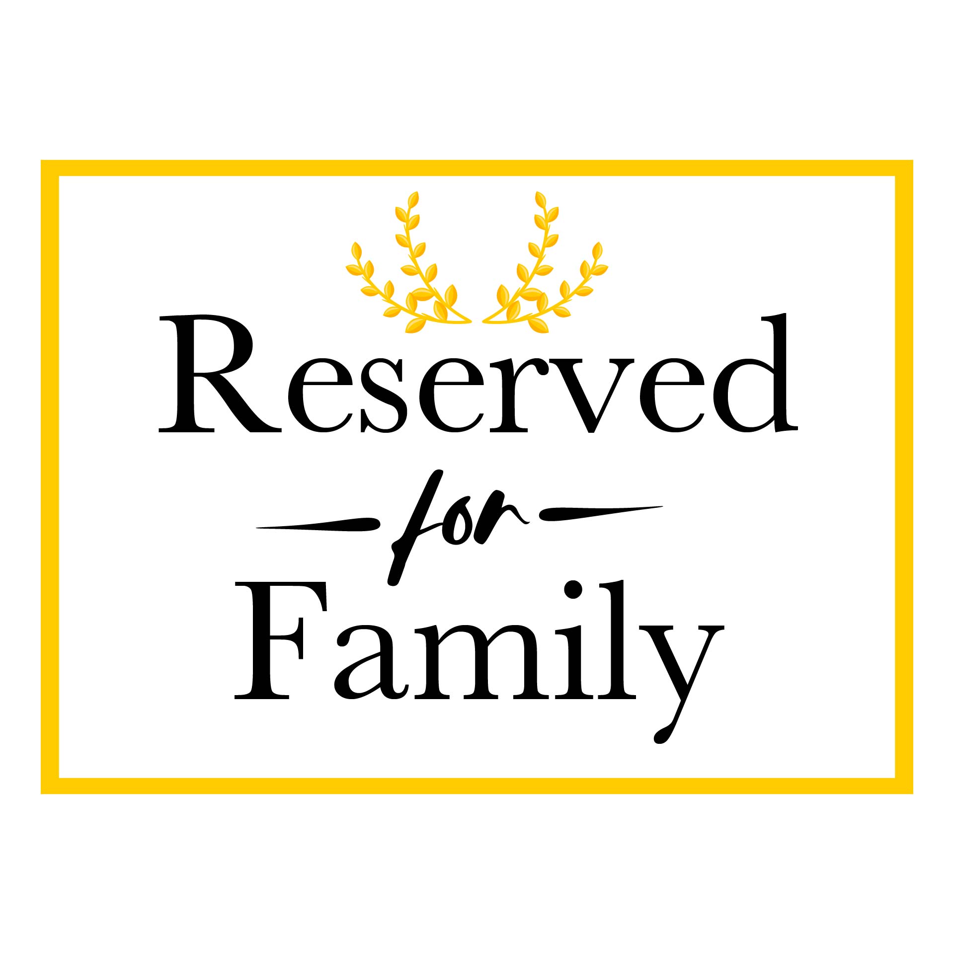 Printable Reserved For Family Card