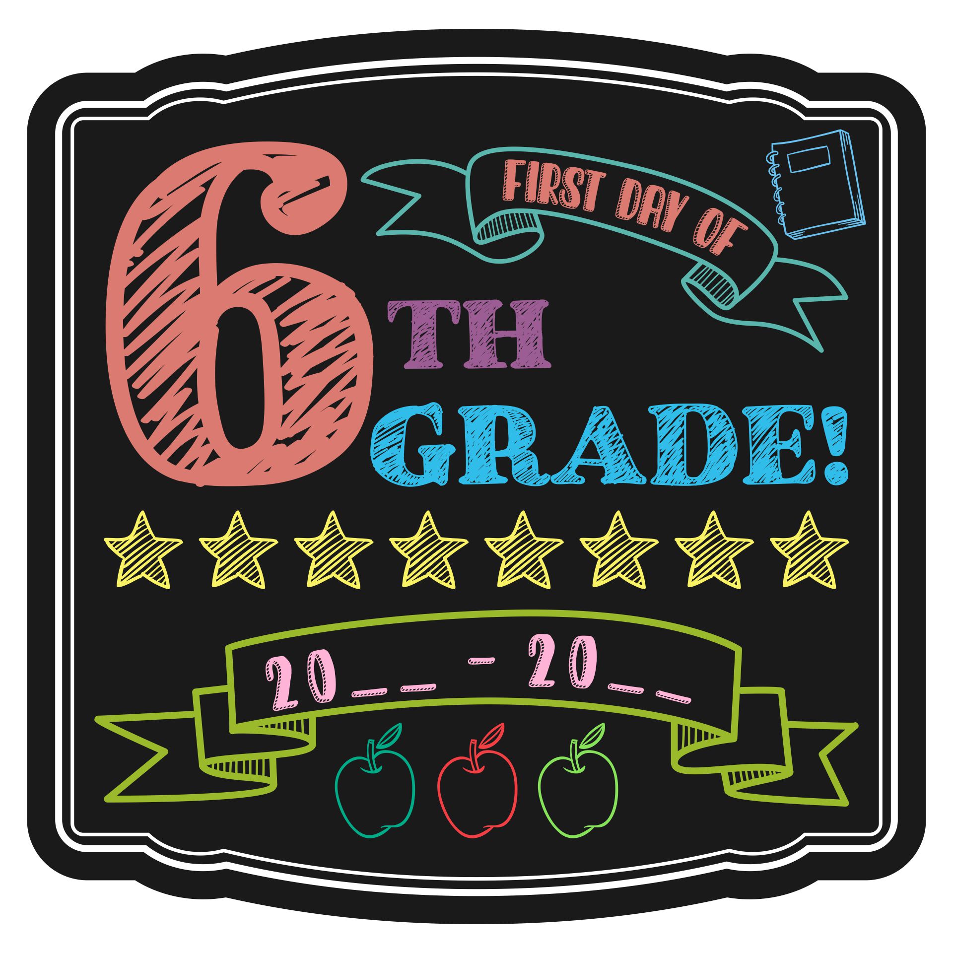 First Day Of Sixth Grade Sign Printable