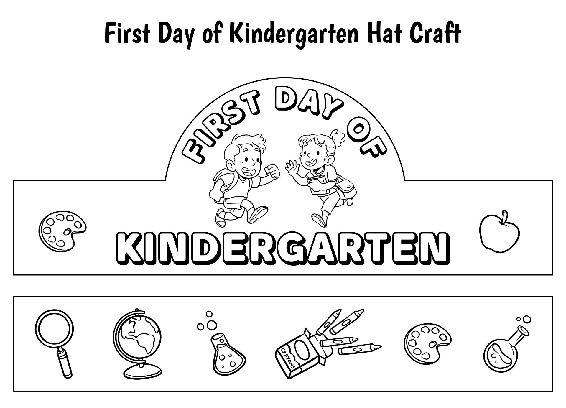 Printable First Day Of Kindergarten Hat Craft And Activity