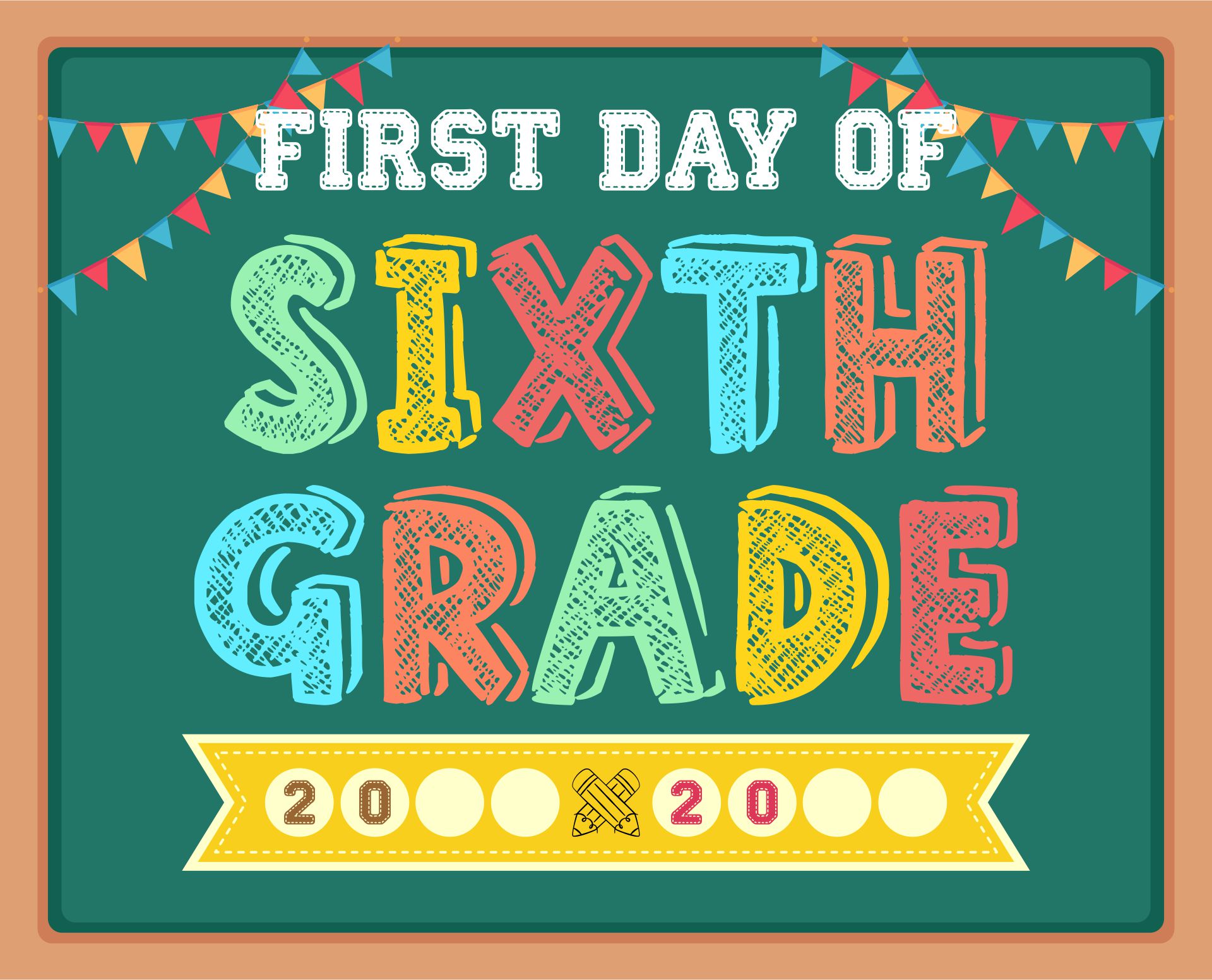 Teachers Printable First Day Of School 6th Grade Signs