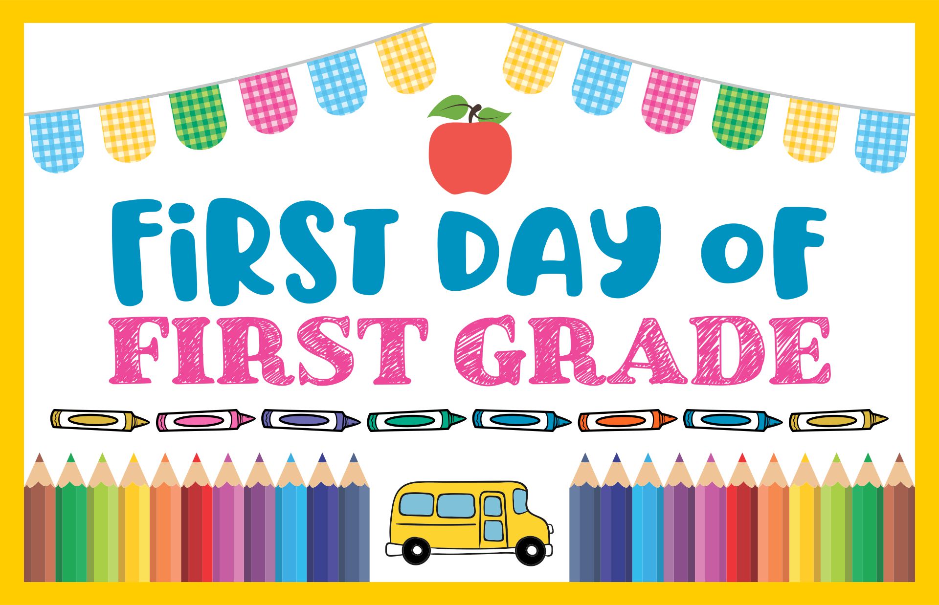 First Day Of First Grade Signs Printable