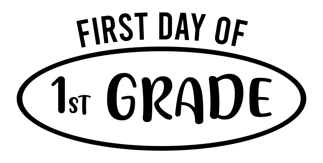 First Day of 1st Grade Printable Sign