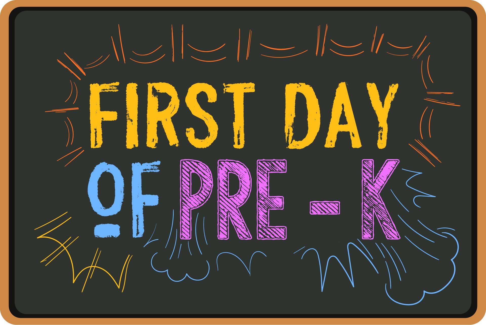 Chalkboard Sign 1st Day of Pre-K
