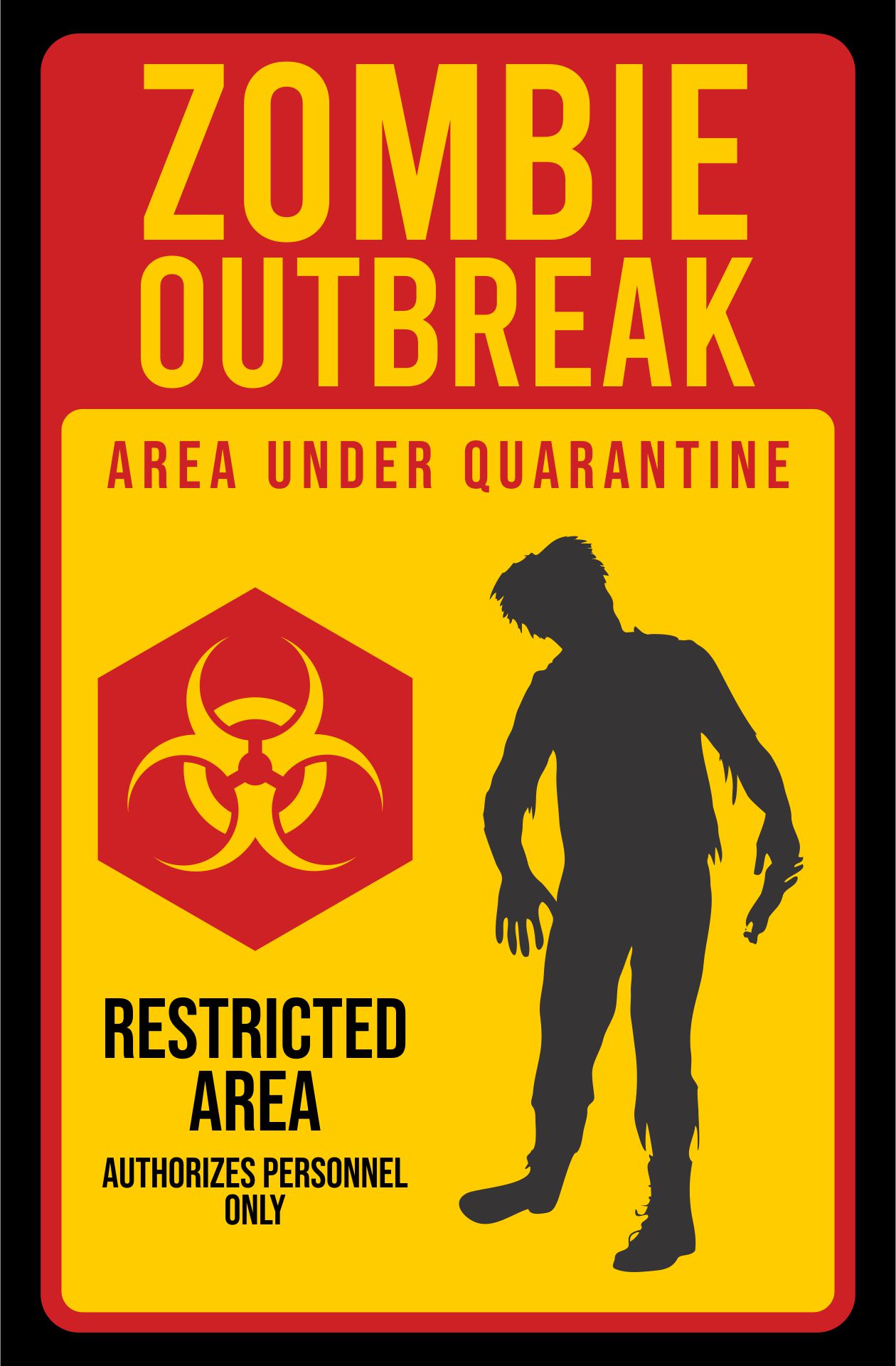 Zombie Quarantine Sign