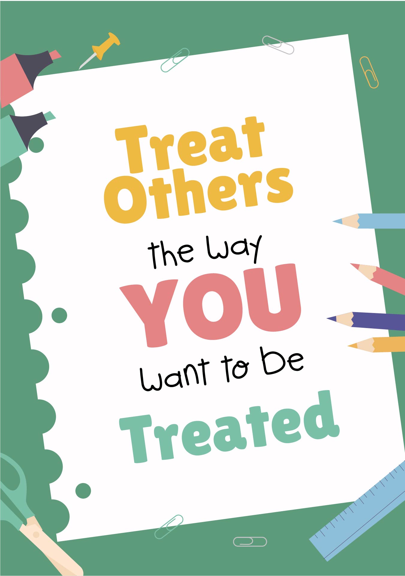 Treat Others How You Want to Be Treated