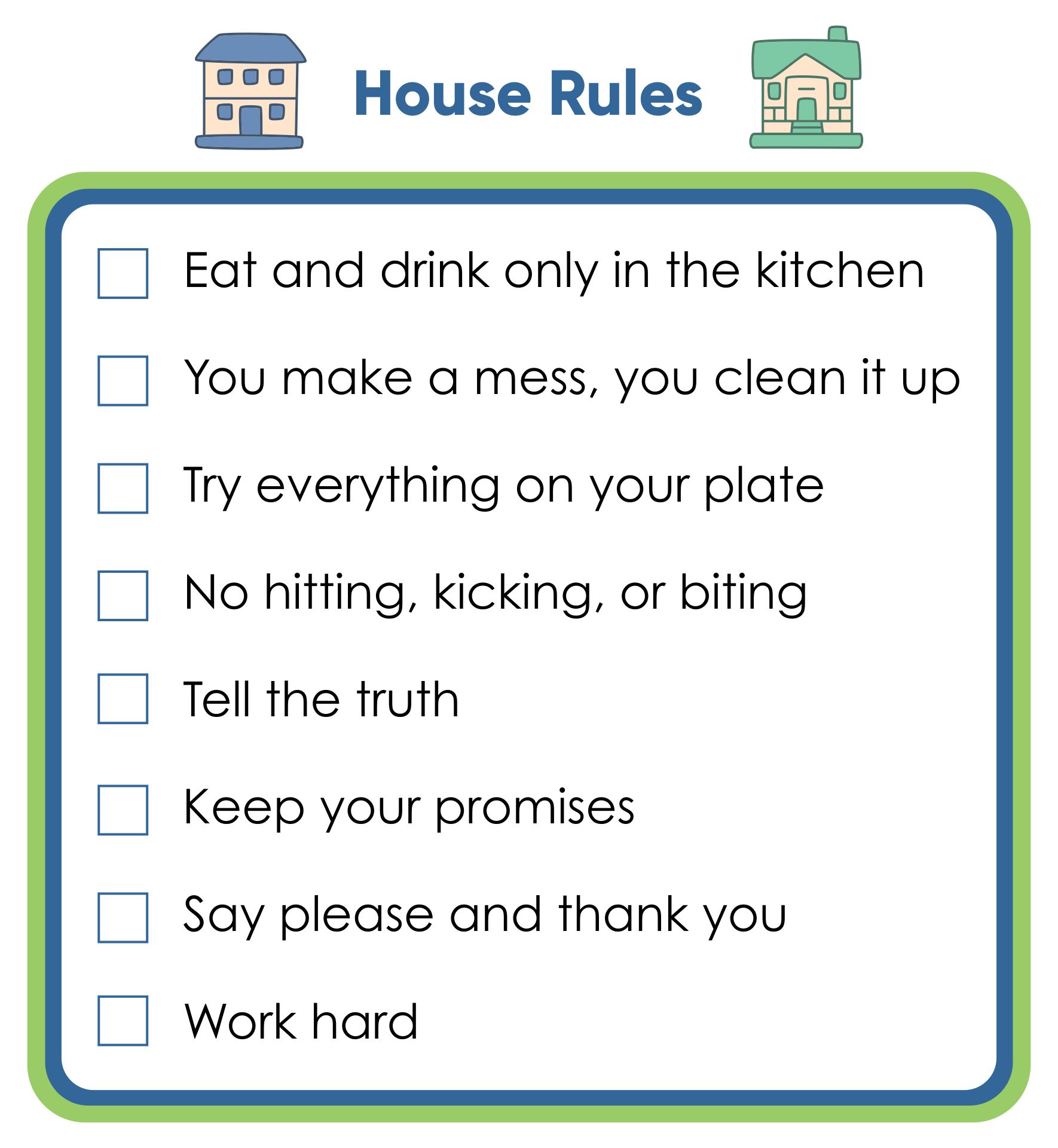 The rules of the house