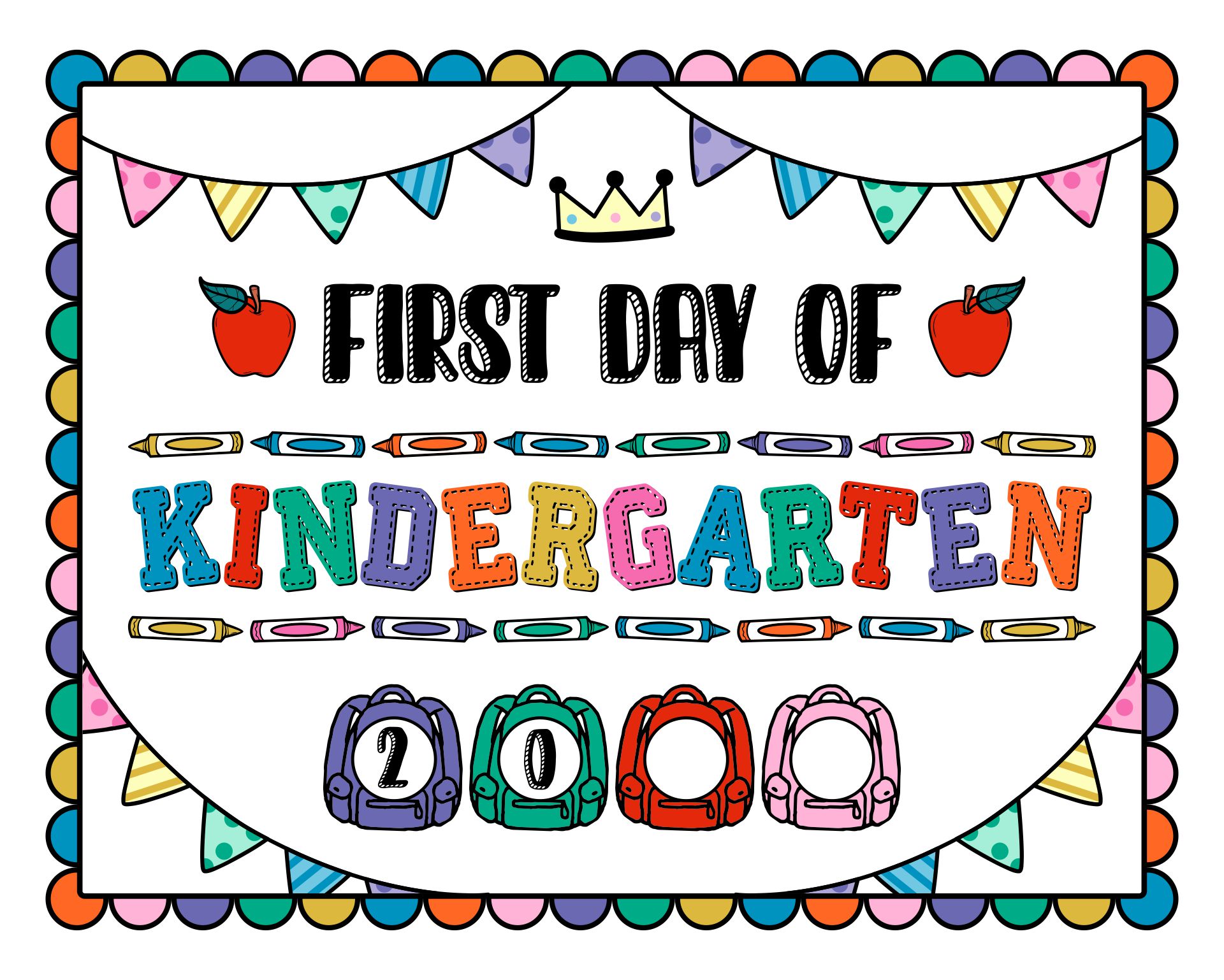 School First Day of Kindergarten Sign Printable