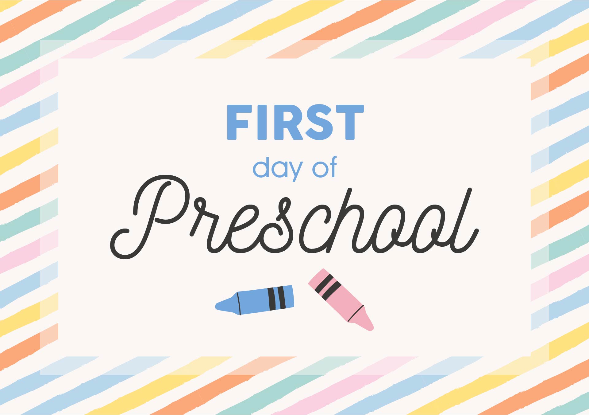 First Day Preschool Printable