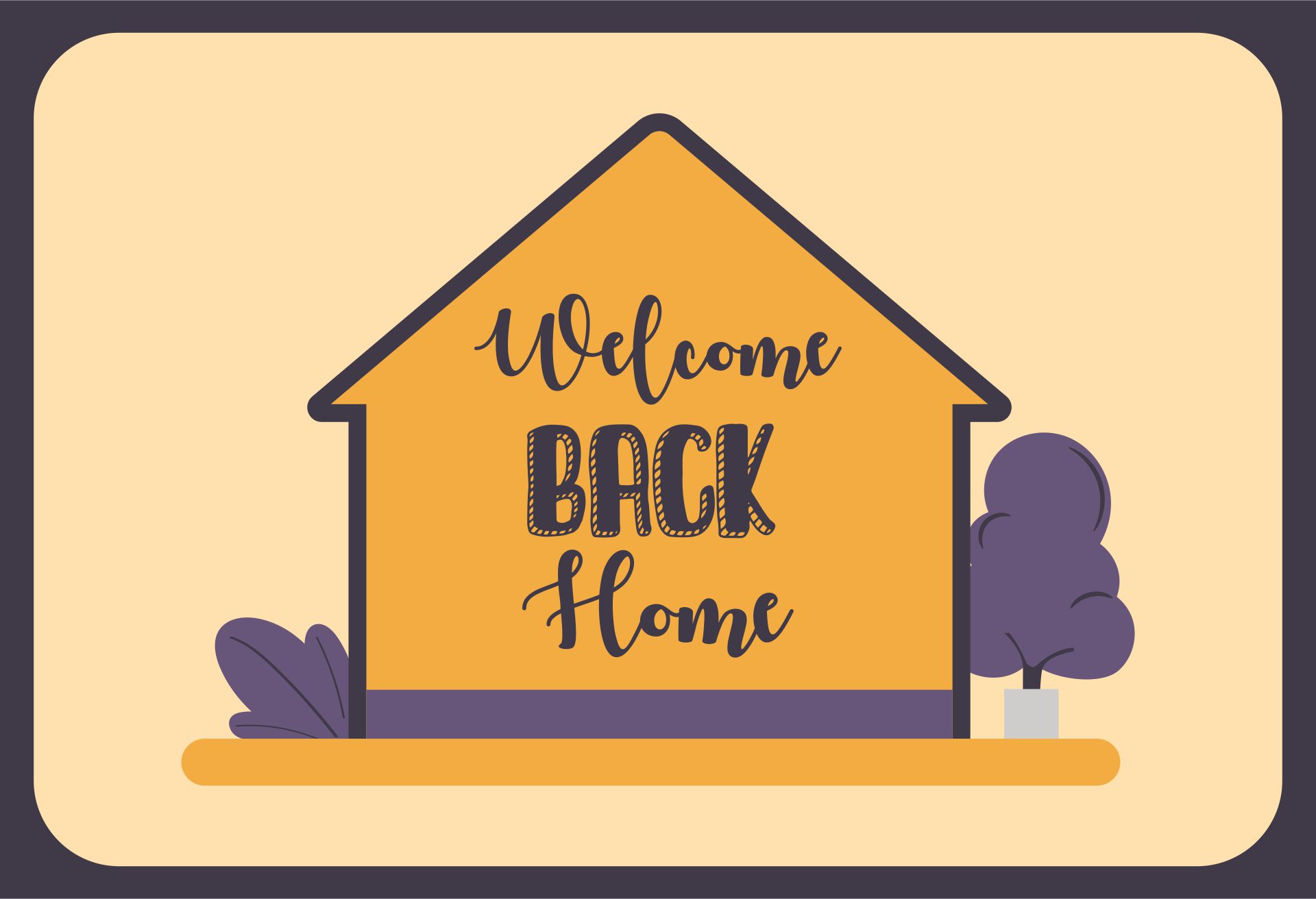 Welcome Back Home Sign